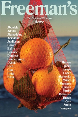 Freeman's: Home: The Best New Writing on Home - Freeman, John (Editor)