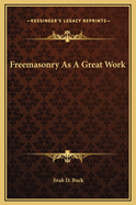 Freemasonry as a Great Work