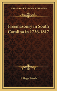 Freemasonry in South Carolina in 1736-1817