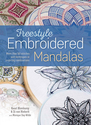 Freestyle Embroidered Madalas - Blomkamp, Hazel, and Niekerk, Di van, and Day-Wilde, Monique
