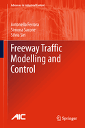 Freeway Traffic Modelling and Control