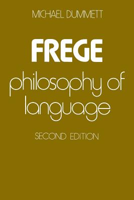 Frege: Philosophy of Language, Second Edition - Dummett, Michael