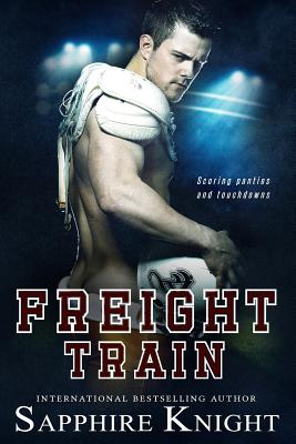 Freight Train - Carroll, Mitzi (Editor), and Knight, Sapphire