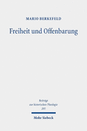 Freiheit und Offenbarung: Religionstheorie und Dogmatik bei Richard Adelbert Lipsius