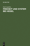 Freiheit Und System Bei Hegel