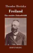 Freiland: Ein soziales Zukunftsbild