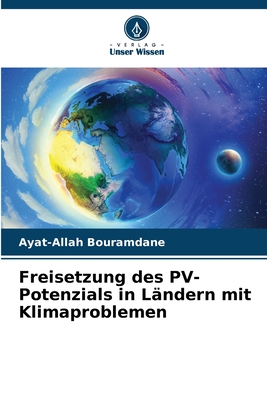 Freisetzung des PV-Potenzials in Lndern mit Klimaproblemen - Bouramdane, Ayat-Allah