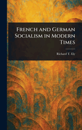 French and German Socialism in Modern Times