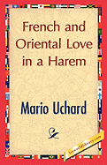 French and Oriental Love in a Harem