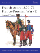 French Army 1870-71 Franco-Prussian War (1): Imperial Troops