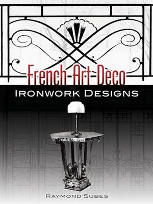 French Art Deco Ironwork Designs - Subes, Raymond