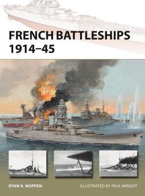 French Battleships 1914-45 - Noppen, Ryan K