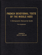 French Devotional Texts of the Middle Ages, First Supplement: A Bibliographic Manuscript Guide