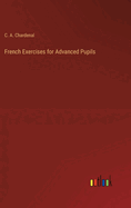 French Exercises for Advanced Pupils
