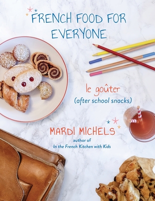 French Food for Everyone: le goter (after school snacks) - Michels, Mardi