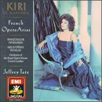 French Opera Arias - Kiri Te Kanawa (soprano); Royal Opera House Covent Garden Orchestra; Jeffrey Tate (conductor)