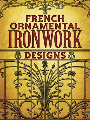 French Ornamental Ironwork Designs - Dover, Dover