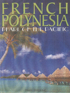 French Polynesia: Pearl of the Pacific