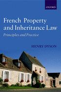 French Property and Inheritance Law: Principles and Practice