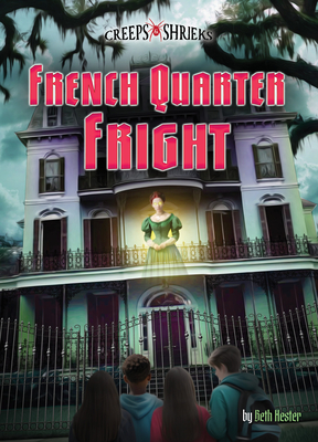 French Quarter Fright - Hester, Beth