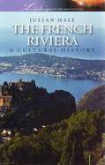 French Riviera: A Cultural History