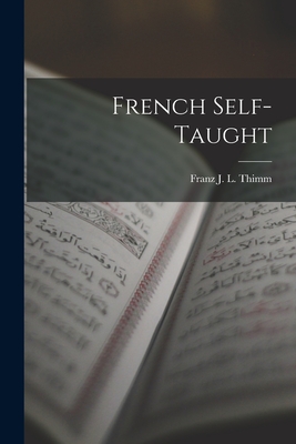 French Self-Taught - Thimm, Franz J L