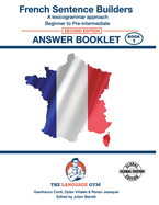 FRENCH SENTENCE BUILDERS - B to Pre - ANSWER BOOK: Sentence Builder