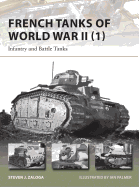 French Tanks of World War II (1): Infantry and Battle Tanks