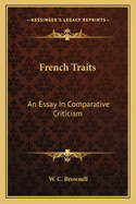 French Traits: An Essay In Comparative Criticism