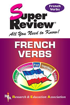 French verbs - Castarede, J, and The Editors of Rea