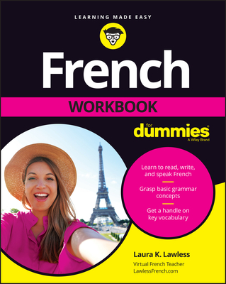 French Workbook for Dummies - Lawless, Laura K
