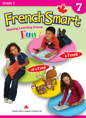 Frenchsmart Grade 7 - Learning Workbook for Seventh Grade Students - French Language Educational Workbook for Vocabulary, Reading and Grammar! - Ltd Popular Book Company (Usa) (Creator)