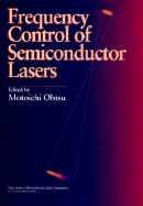 Frequency Control of Semiconductor Lasers - Ohtsu, Motoichi (Editor)