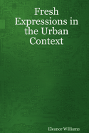 Fresh Expressions in the Urban Context
