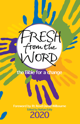 Fresh from the Word 2020: The Bible for a Change - Eddy, Nathan