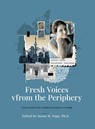 Fresh Voices from the Periphery: Youthful Perspectives of Minorities 100 Years After Trianon