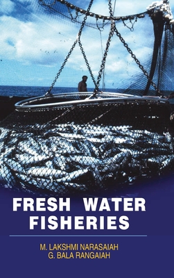 Fresh Water Fisheries - Narasaiah, M. Lakshmi, and Rangaiah, G. Bala