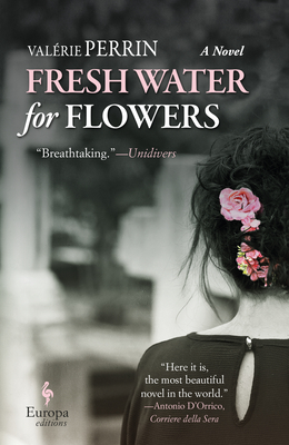 Fresh Water for Flowers - Perrin, Valrie, and Serle, Hildegarde (Translated by)