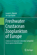 Freshwater Crustacean Zooplankton of Europe: Cladocera & Copepoda (Calanoida, Cyclopoida) Key to Species Identification, with Notes on Ecology, Distribution, Methods and Introduction to Data Analysis