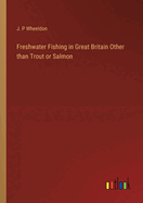 Freshwater Fishing in Great Britain Other than Trout or Salmon