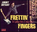 Frettin' Fingers: The Lightning Guitar of Jimmy Bryant - Jimmy Bryant