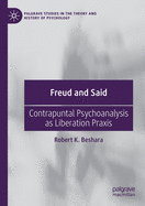 Freud and Said: Contrapuntal Psychoanalysis as Liberation Praxis