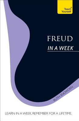 Freud in a Week: Teach Yourself - Snowden, Ruth