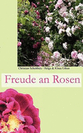 Freude an Rosen: Wer mchte die nicht haben