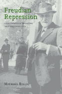 Freudian Repression: Conversation Creating the Unconscious