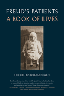 Freud's Patients: A Book of Lives