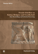 Freuds Schriften Zu Kultur, Religion Und Gesellschaft