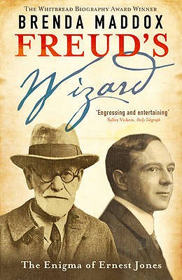 Freud's Wizard: The Enigma of Ernest Jones - Maddox, Brenda