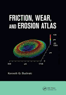 Friction, Wear, and Erosion Atlas