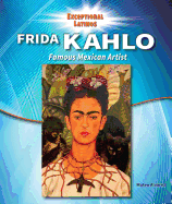 Frida Kahlo: Famous Mexican Artist